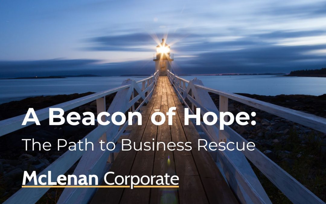 A beacon of hope the path to business rescue