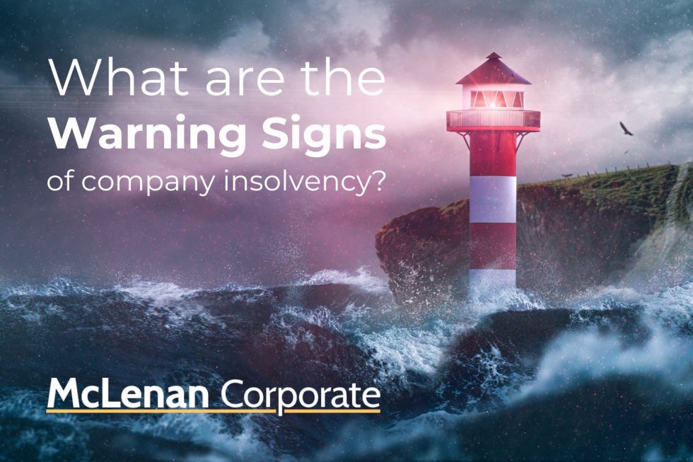 What Are The Warning Signs Of Company Insolvency? | McLenan Corporate